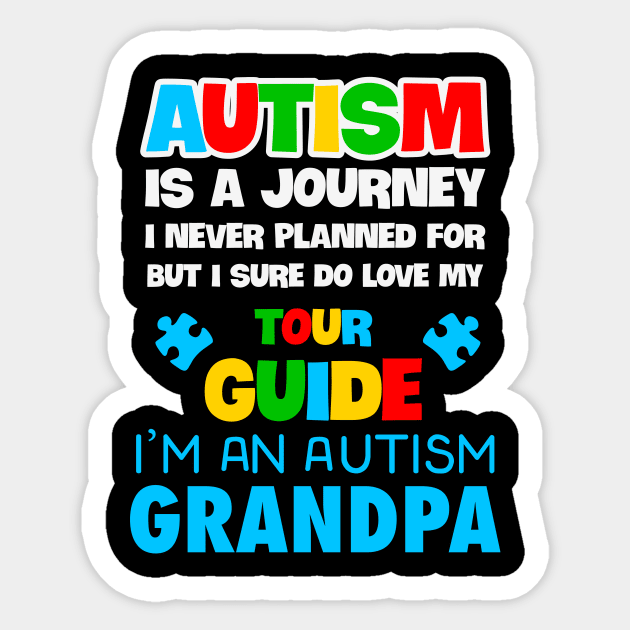 Autism is a journey i never planned Autism Awareness Gift for Birthday, Mother's Day, Thanksgiving, Christmas Sticker by skstring